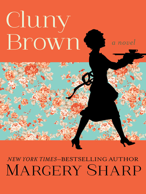 Title details for Cluny Brown by Margery  Sharp - Available